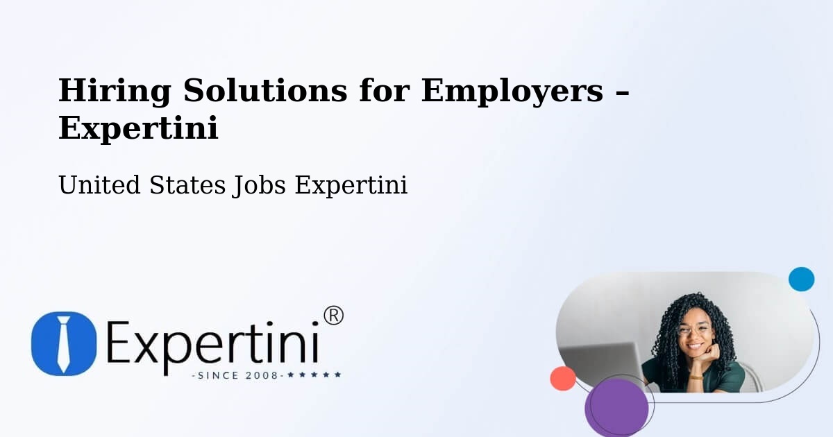 Hiring Solutions for Employers in Newman - Newman, United States Jobs Expertini
