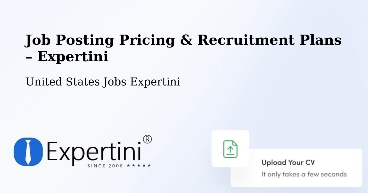 Job Posting Pricing & Recruitment Plans – Newman - Newman, United States Jobs Expertini